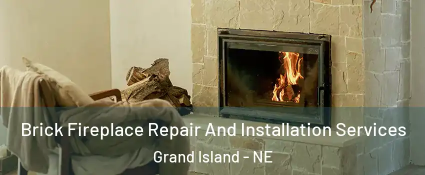  Brick Fireplace Repair And Installation Services Grand Island - NE