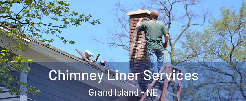 Chimney Liner Services Grand Island - NE