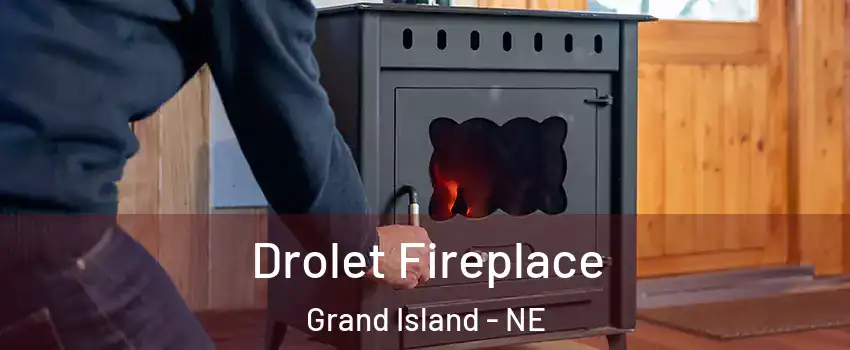  Drolet Fireplace Grand Island - NE