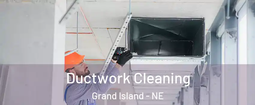  Ductwork Cleaning Grand Island - NE