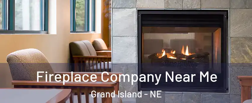  Fireplace Company Near Me Grand Island - NE
