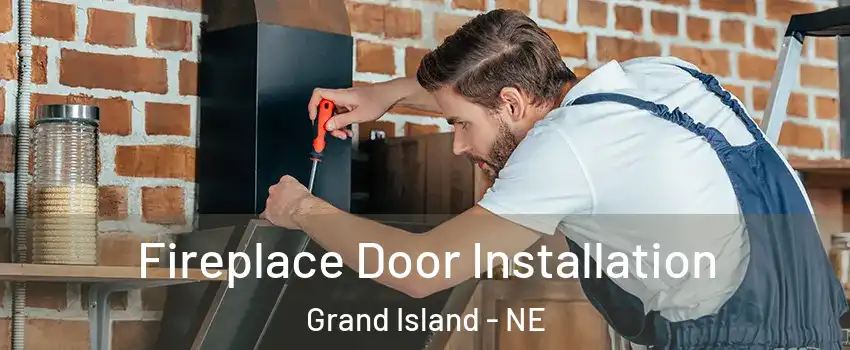  Fireplace Door Installation Grand Island - NE