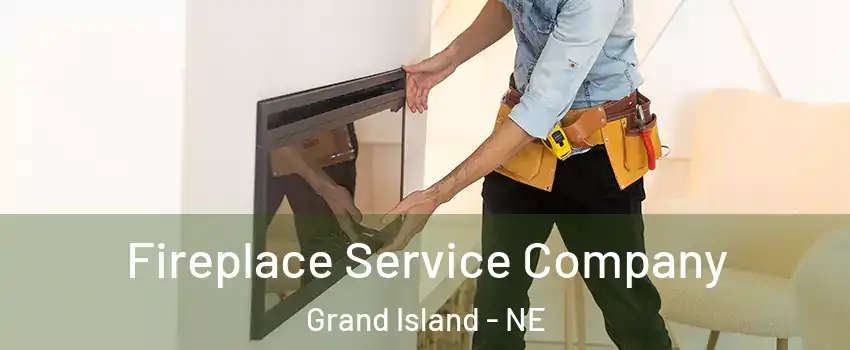 Fireplace Service Company Grand Island - NE