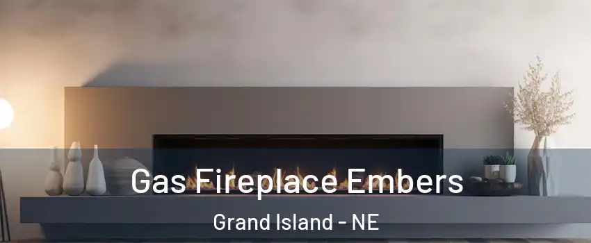  Gas Fireplace Embers Grand Island - NE