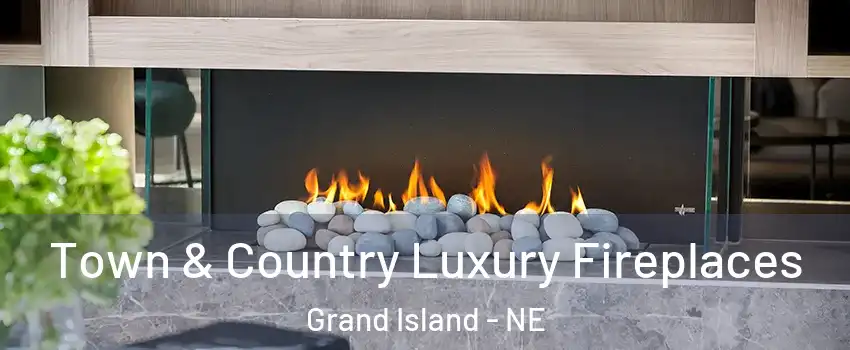  Town & Country Luxury Fireplaces Grand Island - NE