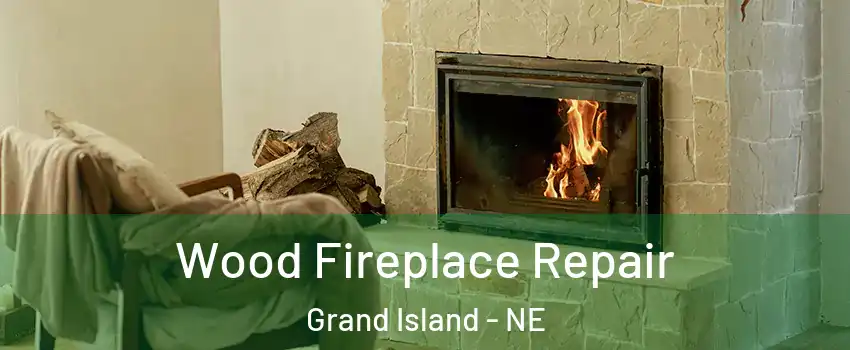 Wood Fireplace Repair Grand Island - NE